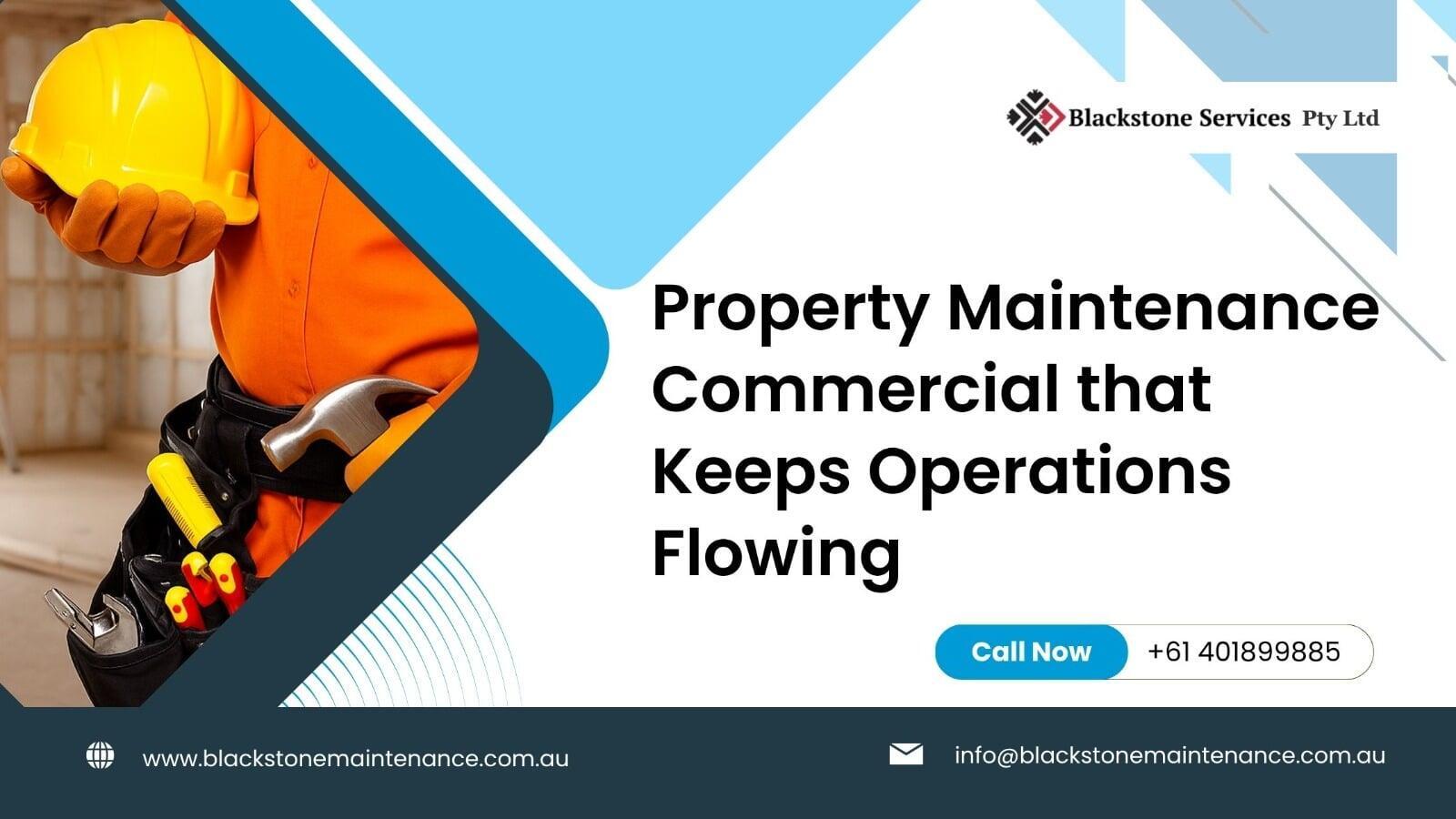 Property Maintenance Commercial that Keeps Operations Flowing